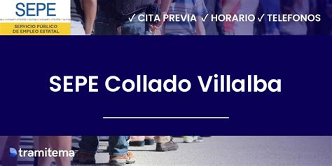 cita para sepe collado villalba|Oficina de empleo Collado Villalba 